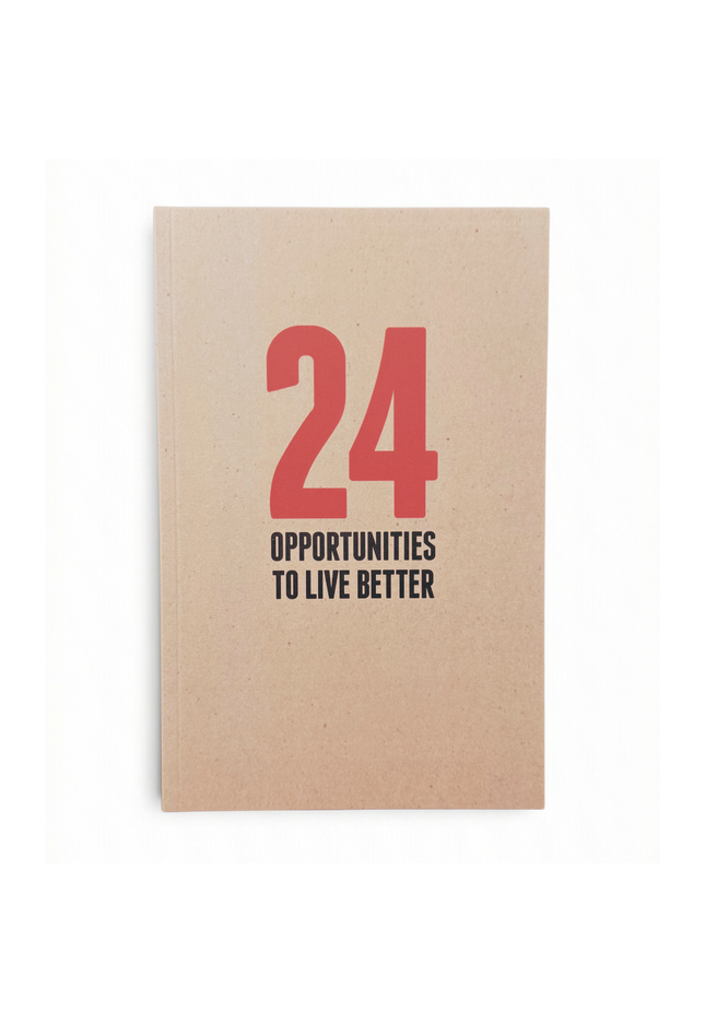 24 Opportunities to Live Better By Mark Hale