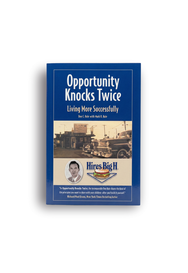 Opportunity Knocks Twice: Living More Successfully — Don C. Hale with Mark R. Hale